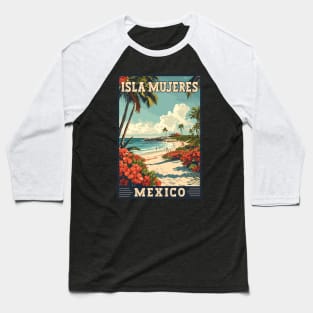 Isla Mujeres Mexico Tropical Paradise Travel Art Baseball T-Shirt